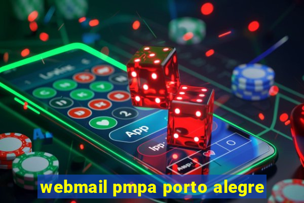 webmail pmpa porto alegre